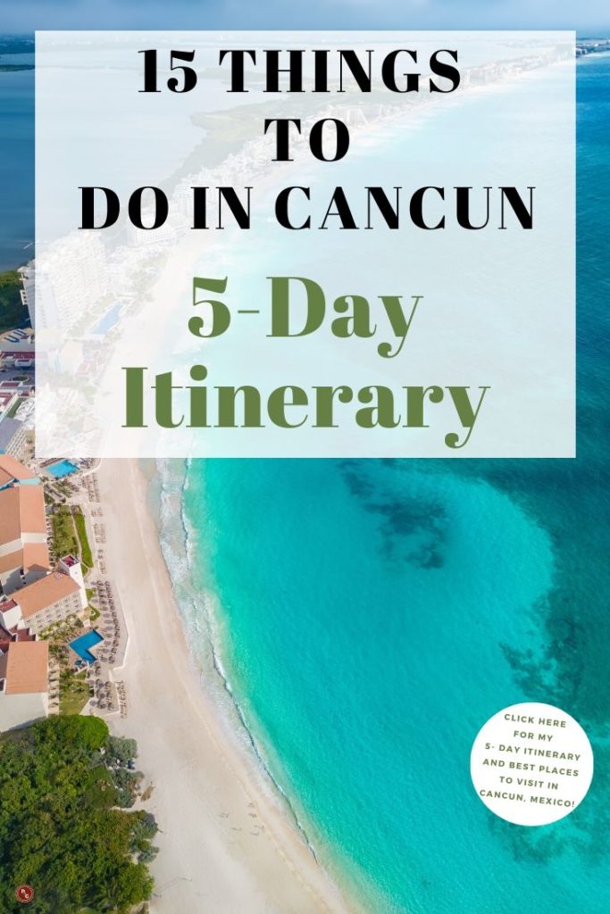 15 Things To Do in Cancun including Where to Stay [Sept 2021]