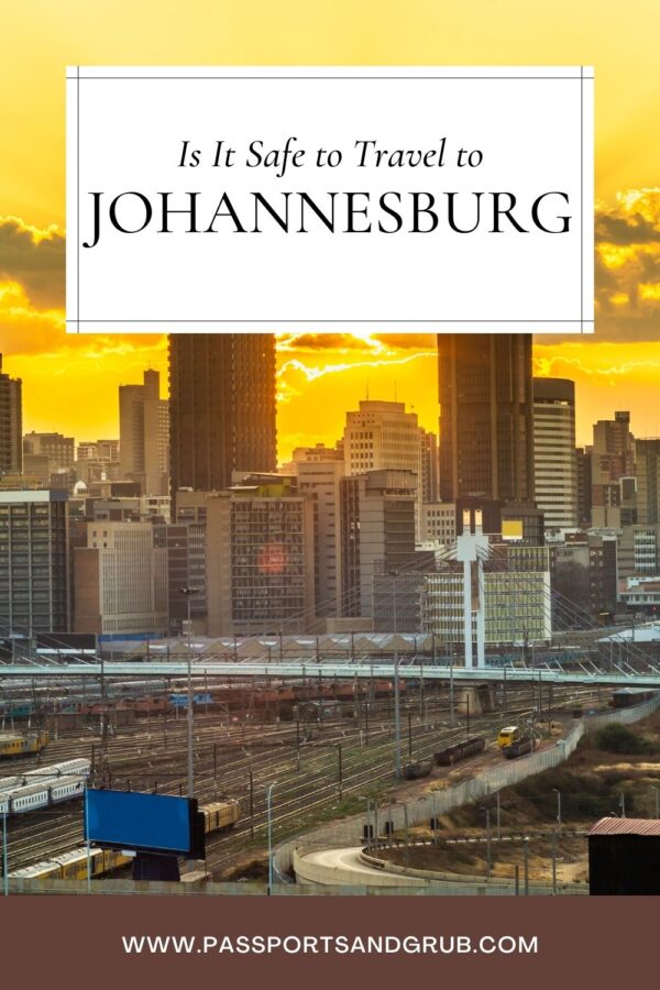 Is Johannesburg Safe for American Tourists Safety Tips & Concerns