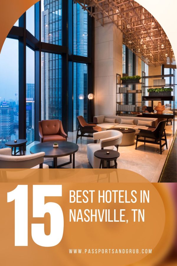 Where to Stay in Nashville Best Hotels in Nashville (April 2023)