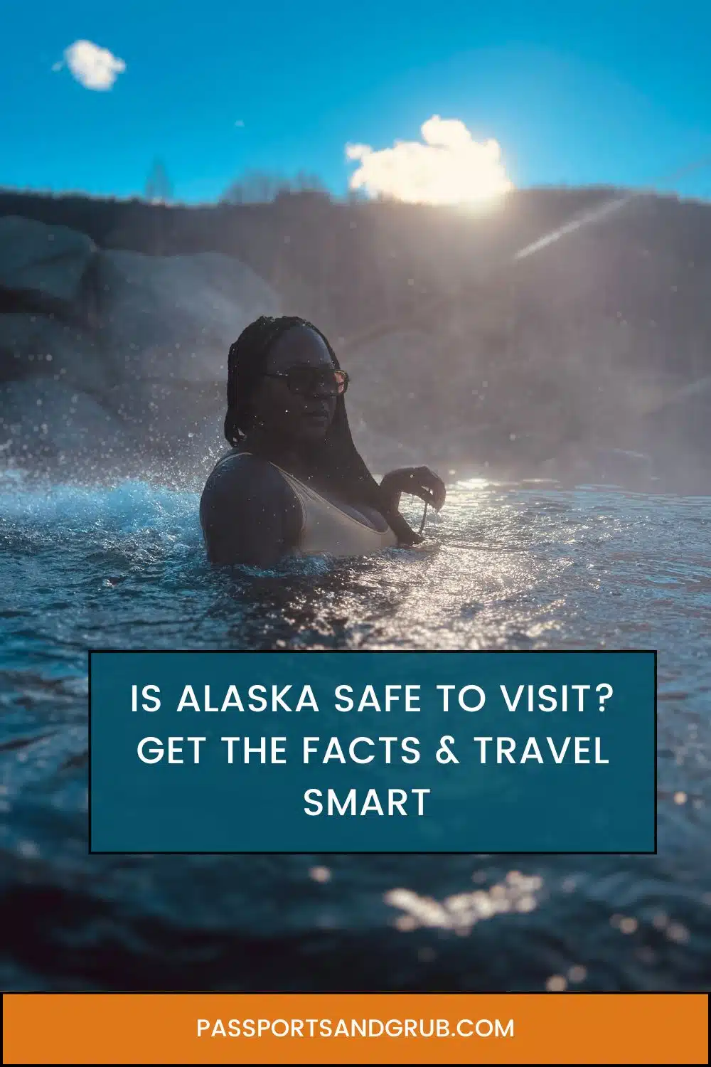 how safe is alaska | Me at Chena hot springs